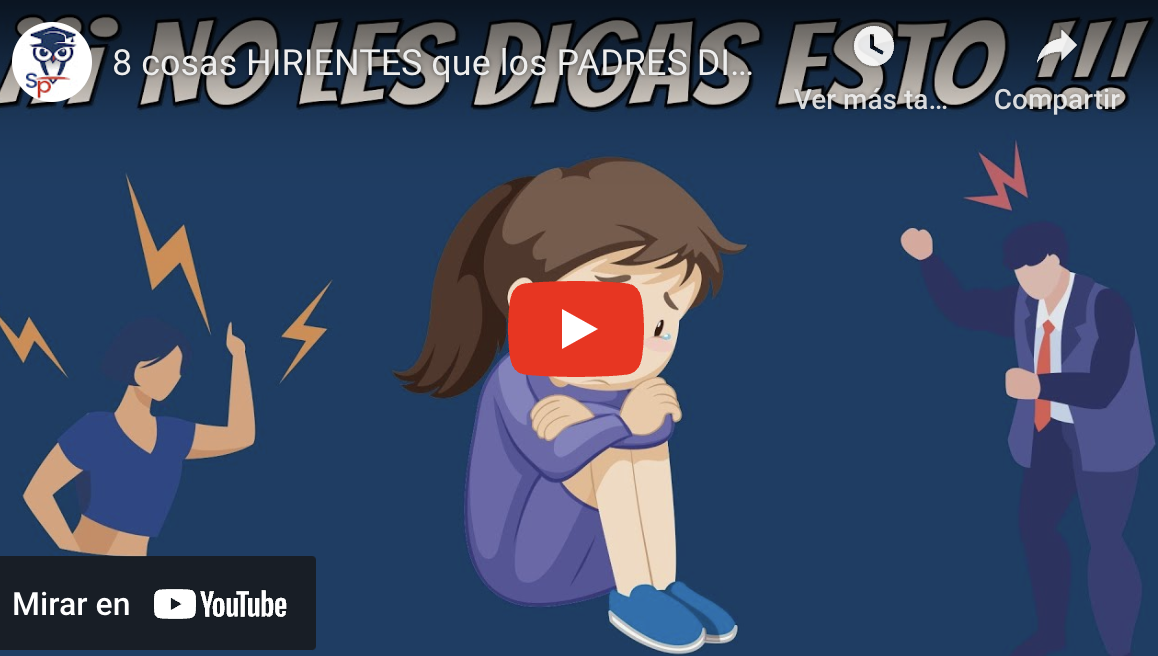 8 cosas HIRIENTES que los PADRES DICEN a sus hijos